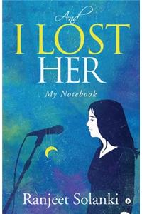 And I Lost Her