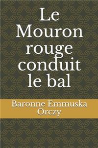 Le Mouron rouge conduit le bal
