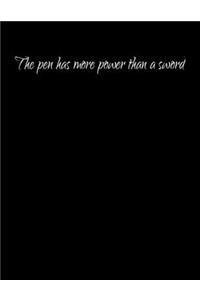 The pen has more power