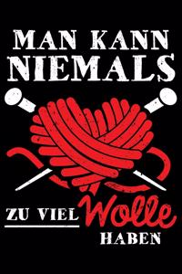 Man Kann Niemals Zu Viel Wolle Haben