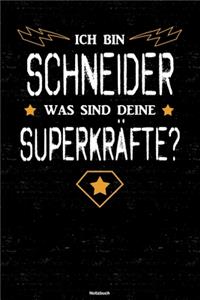 Ich bin Schneider was sind deine Superkräfte? Notizbuch