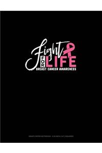 Fight For Life Breast Cancer Awareness
