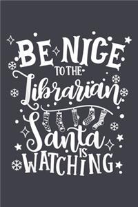 Be nice to the librarian Santa is watching