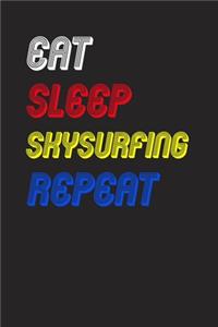 Eat Sleep skysurfing Repeat Notebook Fan Sport Gift