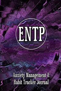 Entp: Anxiety Management & Habit Tracker Journal for Myers Briggs Personality