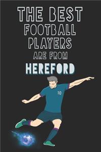 The Best Football Players are from Hereford journal