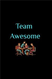 Team Awesome.