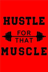 Hustle That Muscle
