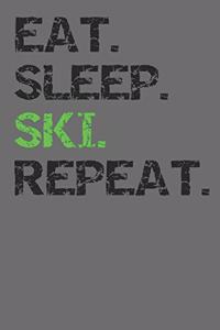 Eat Sleep Ski Repeat