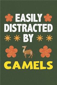 Easily Distracted By Camels