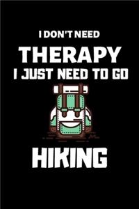 I don't need therapy i just need to go hiking