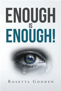 Enough Is Enough!