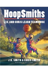 Hoopsmiths: J.R. and Chris Learn Teamwork