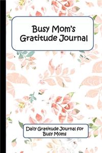 Busy Mom's Gratitude Journal