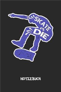 Skate Or Die