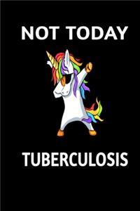 Not Today Tubercolosis: Awareness Gratitude Journal 366 Pages 6" x 9" Notebook