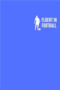 Fluent in Football