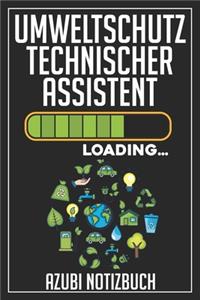 Umweltschutztechnischer Assistent Loading... Azubi Notizbuch