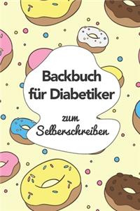 Backbuch für Diabetiker zum Selberschreiben