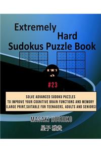Extremely Hard Sudokus Puzzle Book #23