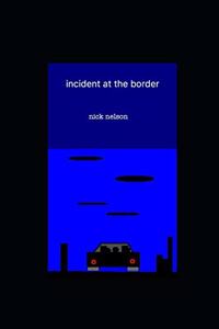 incident at the border