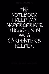The Notebook I Keep My Inappropriate Thoughts In As A Carpenter's Helper