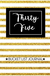 Thirty Five Bucket List Journal