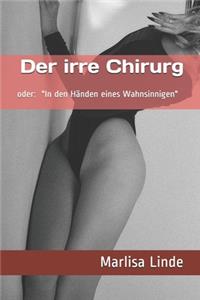 Der irre Chirurg