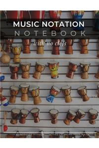 MUSIC NOTATION NOTEBOOK with no clefs