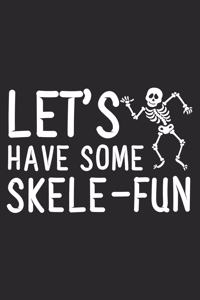 Let's have some Skele-Fun