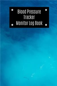 Blood Pressure Tracker Monitor Log Book