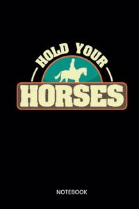 Hold Your Horses Notebook