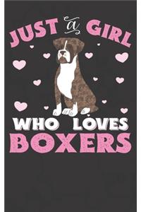 Just A Girl Who Loves Boxers