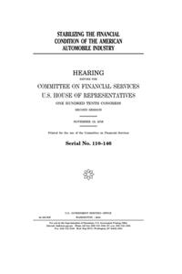 Stabilizing the financial condition of the American automobile industry