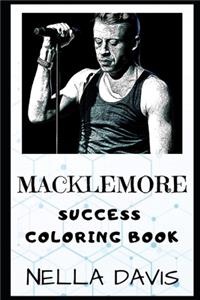 Macklemore Success Coloring Book