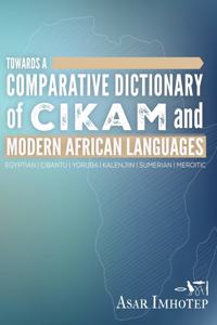 Towards a Comparative Dictionary of Cikam and Modern African Languages