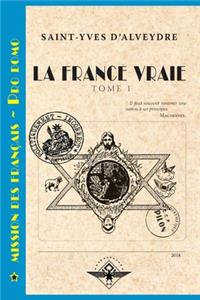 La France vraie Tome 1