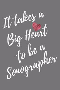 It Takes a Big Heart to be a Sonographer
