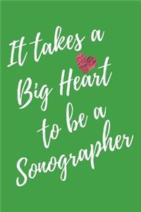 It Takes a Big Heart to be a Sonographer