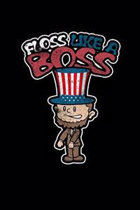 Floss Like A Boss Lincoln