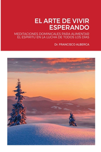 Arte de Vivir Esperando