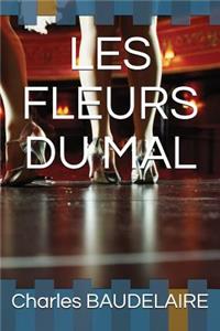 Les Fleurs Du Mal