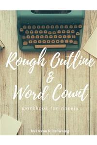 Rough Outline and Word Count
