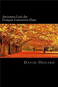 Anciennes Loix des François Conservées Dans (French Edition)