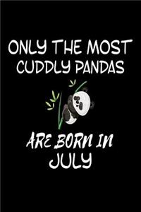 Only The Most Cuddly Pandas Are Born In July