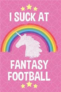 I Suck at Fantasy Football