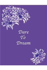 Dare To Dream