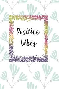 Positive Vibes
