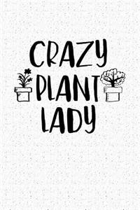 Crazy Plant Lady