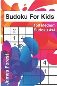 Sudoku for Kids 150 Medium Sudoku 4x4